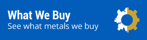 What We Buy | See what metals we buy